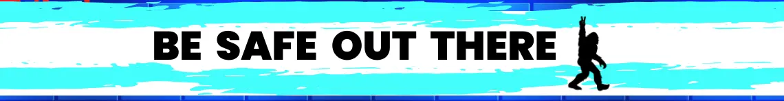Be safe out there